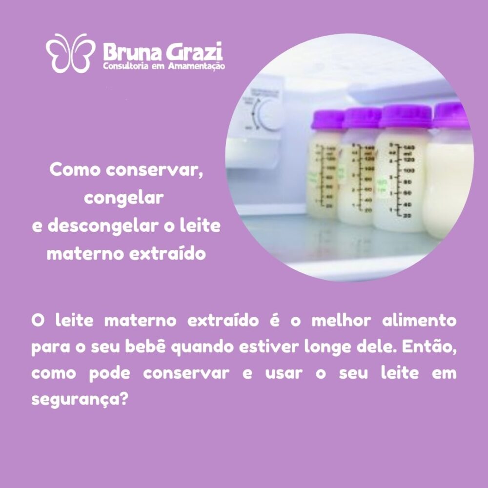 Bruna Grazi | Como conservar, congelar e descongelar leite materno